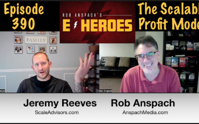 Ep 390 – The Scalable Profit Model